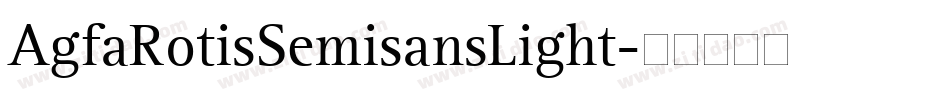 AgfaRotisSemisansLight字体转换