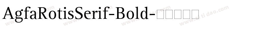 AgfaRotisSerif-Bold字体转换