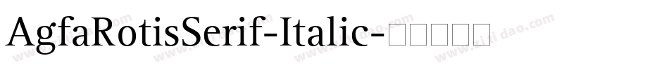 AgfaRotisSerif-Italic字体转换