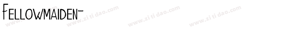 Fellowmaiden字体转换