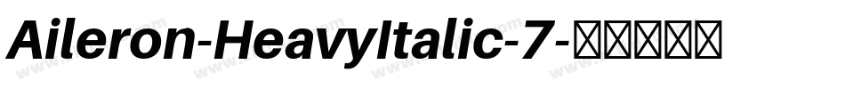 Aileron-HeavyItalic-7字体转换
