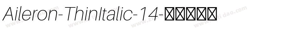 Aileron-ThinItalic-14字体转换