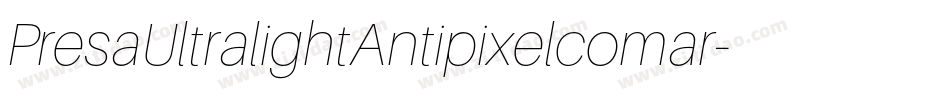 PresaUltralightAntipixelcomar-gRqP字体转换