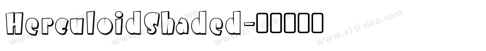 HerculoidShaded字体转换