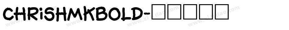 ChrisHmkBold字体转换
