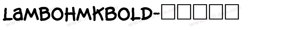LamboHmkBold字体转换