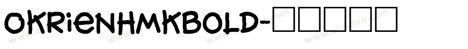 OkrienHmkBold字体转换
