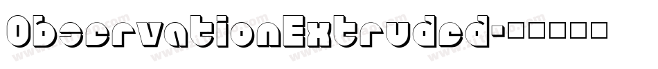 ObservationExtruded字体转换