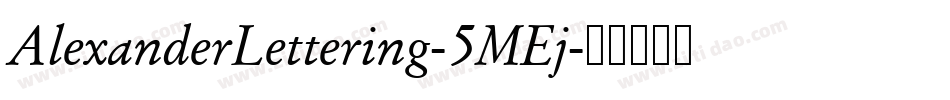 AlexanderLettering-5MEj字体转换
