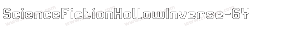 ScienceFictionHollowInverse-6YYDv字体转换