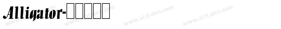 Alligator字体转换