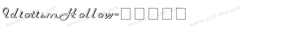 IdiotismHollow字体转换