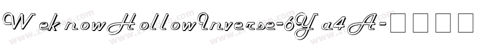 WeknowHollowInverse-6Ya4A字体转换