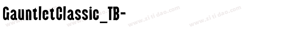 GauntletClassic_TB字体转换