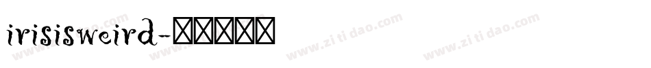 irisisweird字体转换