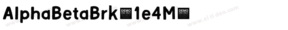 AlphaBetaBrk-1e4M字体转换 AlphaBetaBrk-1e4M字体转换