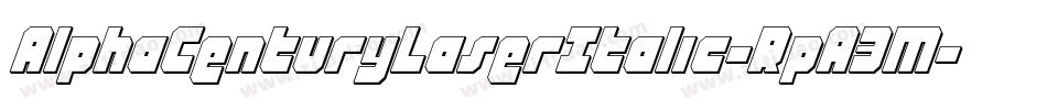 AlphaCenturyLaserItalic-RpA3M字体转换