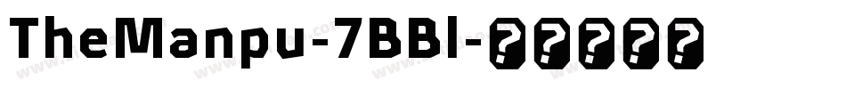 TheManpu-7BBl字体转换