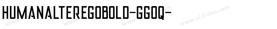 HumanAlterEgoBold-gG0q字体转换