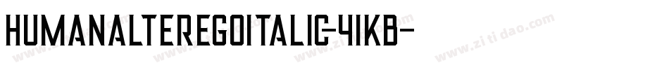 HumanAlterEgoItalic-41KB字体转换