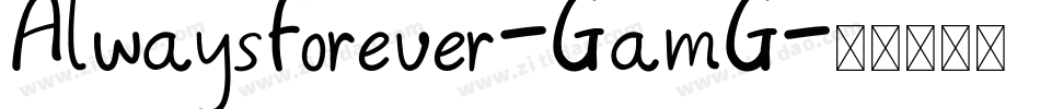 AlwaysForever-GamG字体转换
