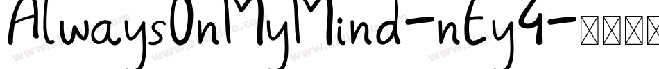 AlwaysOnMyMind-nEy4字体转换