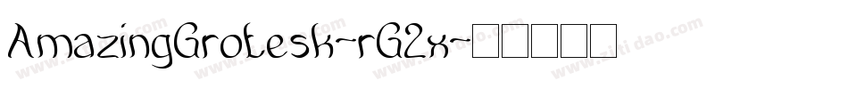 AmazingGrotesk-rG2x字体转换