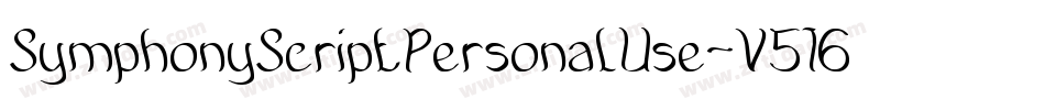SymphonyScriptPersonalUse-V516字体转换 SymphonyScriptPersonalUse-V516字体转换