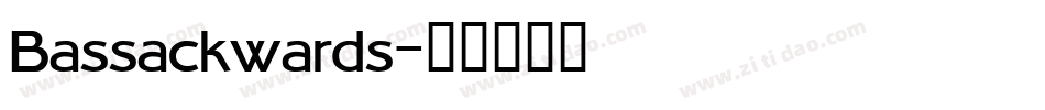 Bassackwards字体转换