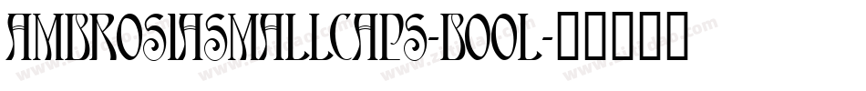 AmbrosiaSmallcaps-B0ol字体转换