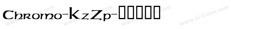 Chromo-KzZp字体转换