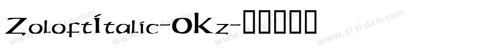 ZoloftItalic-0Kz字体转换