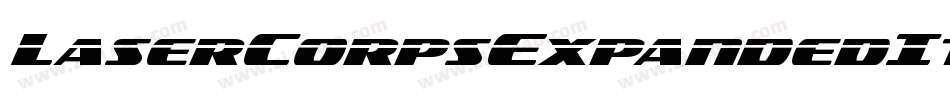 LaserCorpsExpandedItalic-3zRLL字体转换 LaserCorpsExpandedItalic-3zRLL字体转换