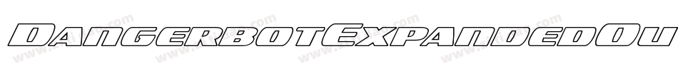 DangerbotExpandedOutlineExpandedOutline-avPE字体转换 DangerbotExpandedOutlineExpandedOutline-avPE字体转换