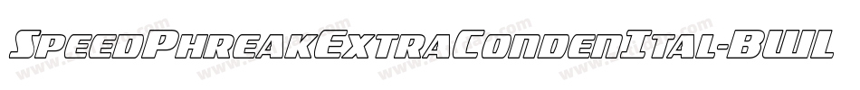 SpeedPhreakExtraCondenItal-BWLqV字体转换 SpeedPhreakExtraCondenItal-BWLqV字体转换