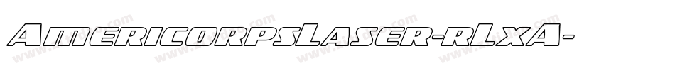 AmericorpsLaser-rLxA字体转换