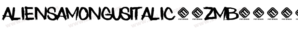 AliensAmongUsItalic-9ZMB字体转换