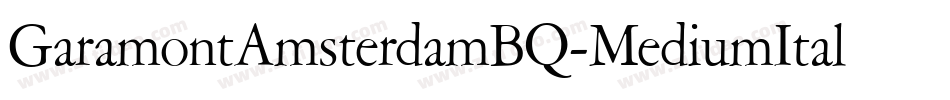 GaramontAmsterdamBQ-MediumItalic字体转换