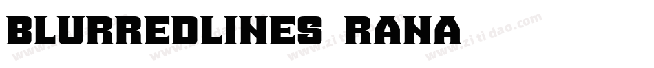 BlurredLines-rAnA字体转换