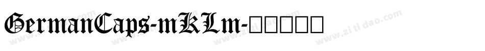 GermanCaps-mKLm字体转换