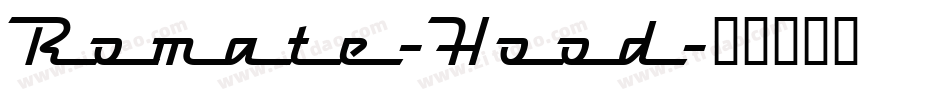 Romate-Hood字体转换