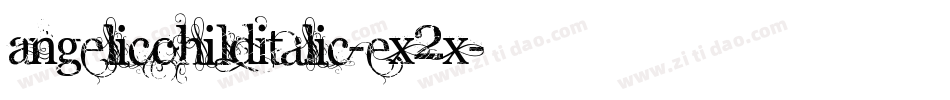 AngelicChildItalic-ex2x字体转换