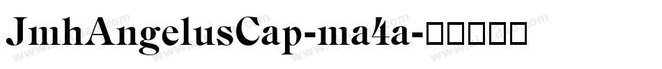 JmhAngelusCap-ma4a字体转换