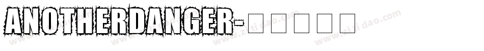ANOTHERDANGER字体转换