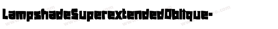 LampshadeSuperextendedOblique-yP1d字体转换