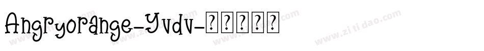 Angryorange-Yvdv字体转换