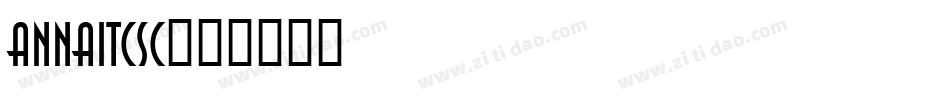 AnnaITCSC字体转换