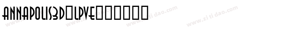 Annapolis3D-LpVE字体转换