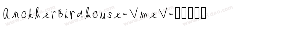 AnotherBirdhouse-VmeV字体转换
