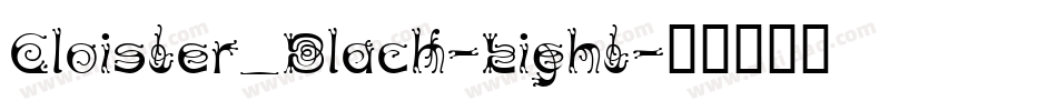 Cloister_Black-Light字体转换